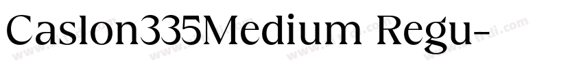 Caslon335Medium Regu字体转换
